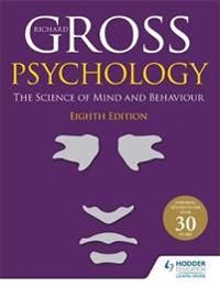 Psychology: The Science of Mind and Behaviour 8th Edition