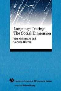 Language Testing: The Social Dimension