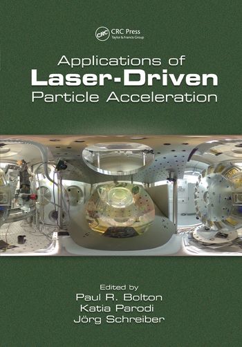 Applications of Laser-Driven Particle Acceleration | 1:a upplagan