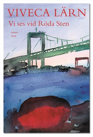 Vi ses vid Röda Sten : roman | 1:a upplagan