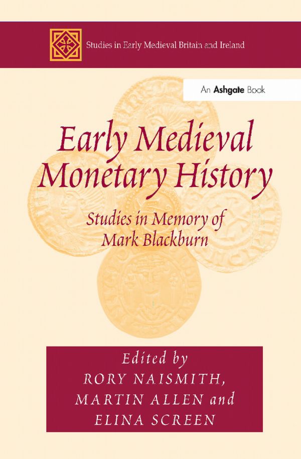 Early Medieval Monetary History | 1:a upplagan