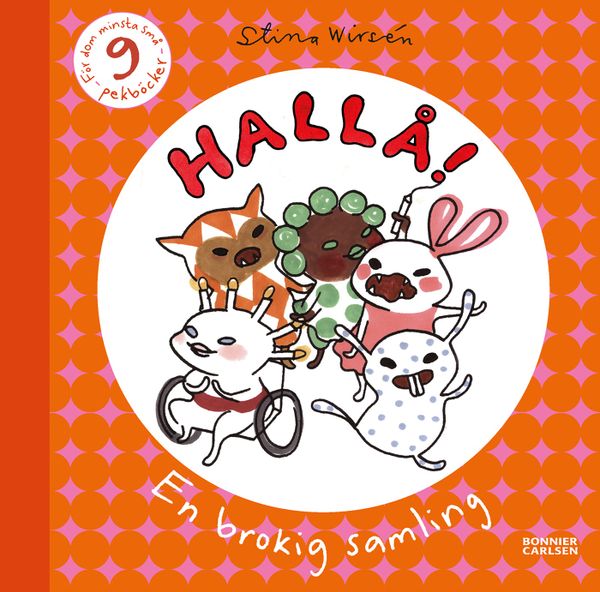 Hallå! En brokig samling : 9 pekböcker för dom minsta små | 0:e upplagan