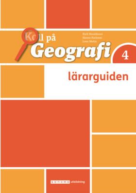 Koll på Geografi 4 Lärarguide, upplaga 3 | 3:e upplagan