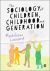 The Sociology of Children, Childhood and Generation