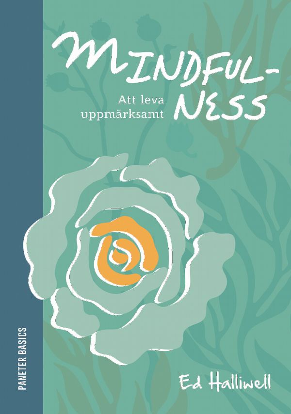 Mindfulness: att leva uppmärksamt | 0:e upplagan