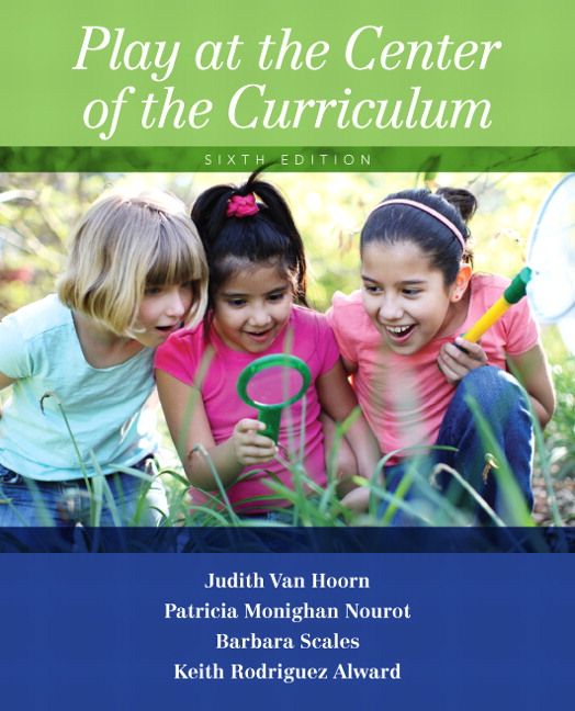 Play at the Center of the Curriculum | 6:e upplagan