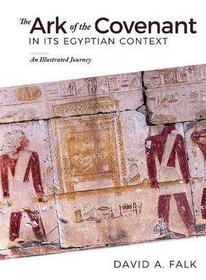 The Ark of the Covenant in Its Egyptian Context | 0:e upplagan