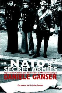 Natos secret armies - operation gladio and terrorism in western europe