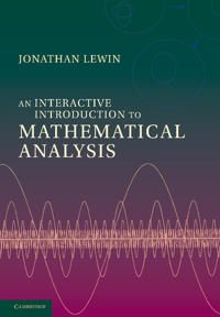 An Interactive Introduction to Mathematical Analysis | 0:e upplagan