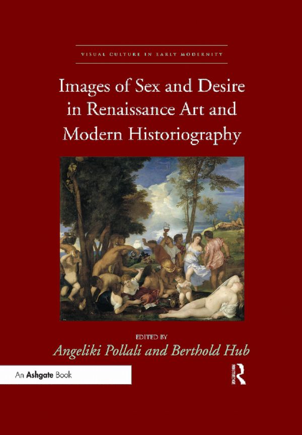 Images of Sex and Desire in Renaissance Art and Modern Historiography | 1:a upplagan
