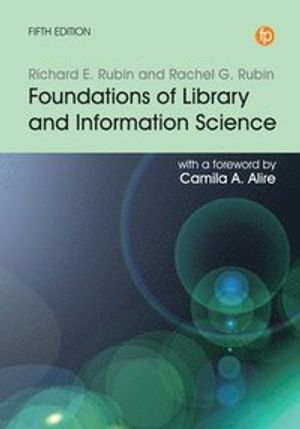 Foundations of Library and Information Science | 5:e upplagan