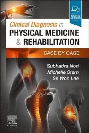 Clinical Diagnosis in Physical Medicine &amp; Rehabilitation