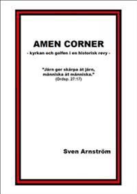 Amen corner : kyrkan och golfen i en historisk revy