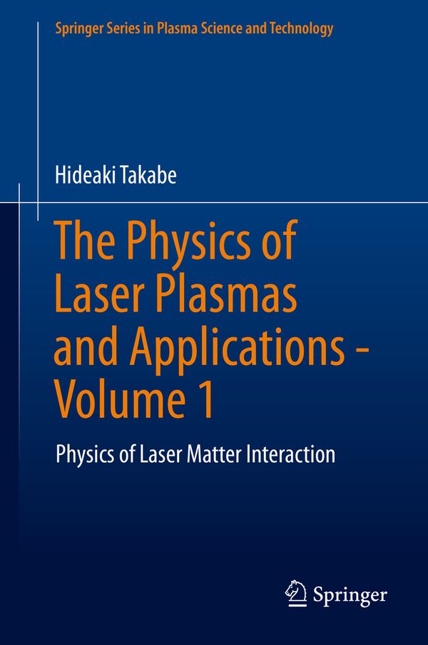 The Physics of Laser Plasmas and Applications - Volume 1 | 1:a upplagan