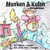 Munken & Kulan SIGMA, Det känns i magen ; Att sitta fast i berget | 0:e upplagan