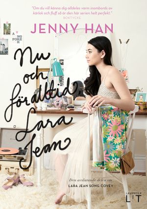 Nu och för alltid, Lara Jean | 1:a upplagan