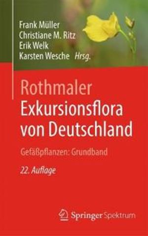 Rothmaler - Exkursionsflora von Deutschland. Gefäßpflanzen: Grundband | 22:e upplagan