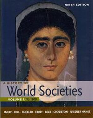 A History of World Societies vol. 1: To 1600 | 9:e upplagan