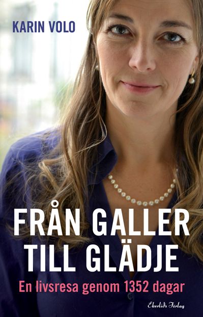 Från galler till glädje : en livsresa på 1352 dagar | 0:e upplagan