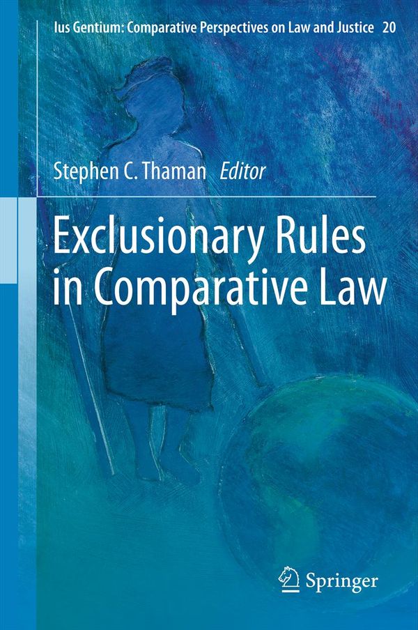 Exclusionary Rules in Comparative Law | 1:a upplagan