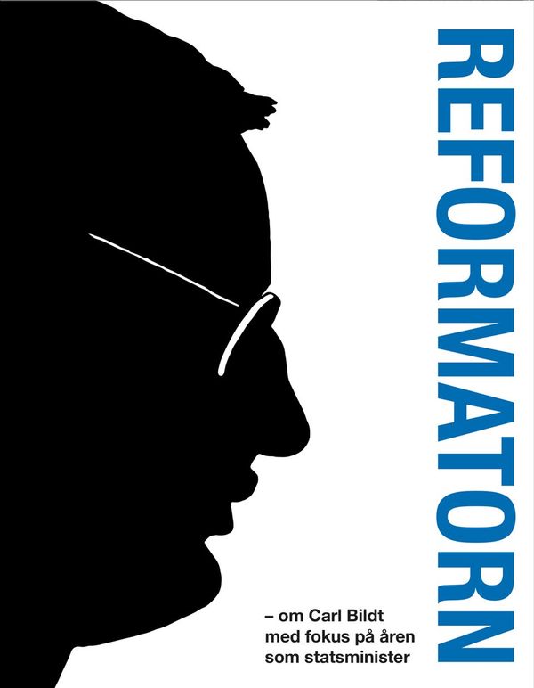 Reformatorn: om Carl Bildt med fokus på åren som statsminister | 0:e upplagan