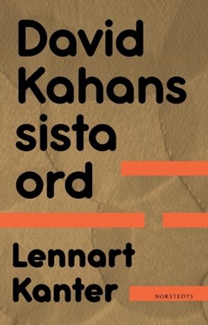 David Kahans sista ord | 1:a upplagan