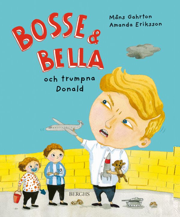 Bosse & Bella och trumpna Donald | 1:a upplagan