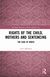 Rights of the Child, Mothers and Sentencing
