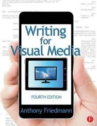 Writing for Visual Media | 4:e upplagan