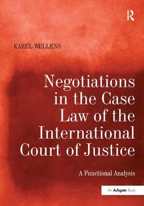 Negotiations in the Case Law of the International Court of Justice | 1:a upplagan