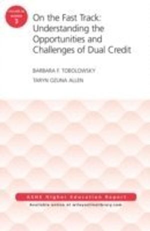 On the Fast Track: Understanding the Opportunities and Challenges of Dual C | 1:a upplagan