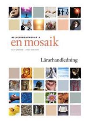 En mosaik Religionskunskap 1 Lärarhandledning