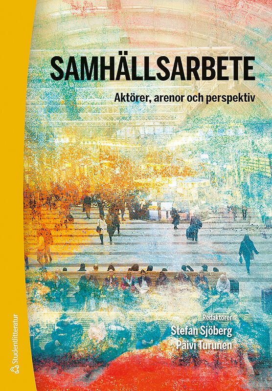 Samhällsarbete : aktörer, arenor och perspektiv | 1:a upplagan