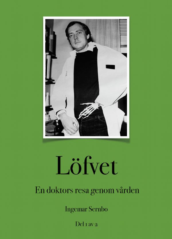 Löfvet - en doktors resa genom vården | 0:e upplagan