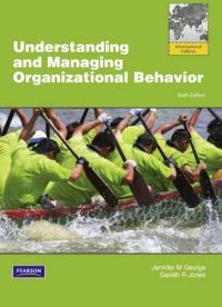 Understanding and Managing Organizational Behavior: Global Edition
