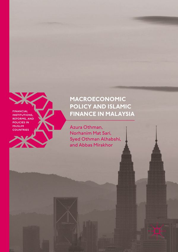 Macroeconomic Policy and Islamic Finance in Malaysia | 1:a upplagan