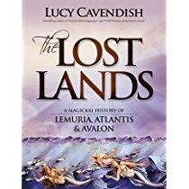 Lost lands, the - a magickal history of lemuria, atlantis & avalon