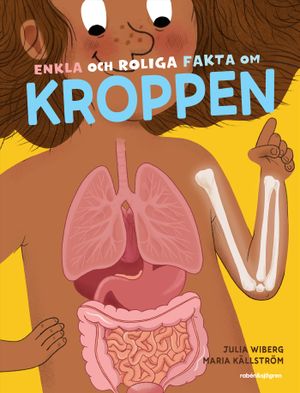 Enkla och roliga fakta om kroppen | 1:a upplagan