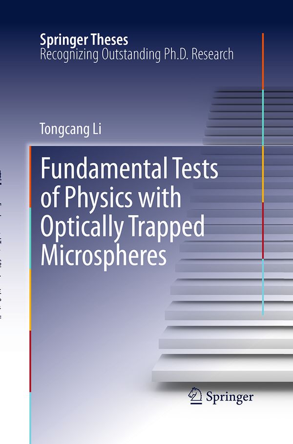 Fundamental Tests of Physics with Optically Trapped Microspheres | 1:a upplagan