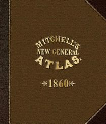 Mitchell's New General Atlas 1860