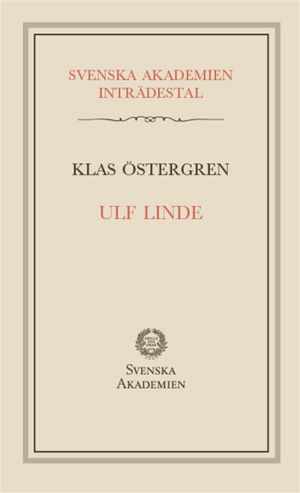 Ulf Linde : inträdestal i Svenska akademien | 1:a upplagan