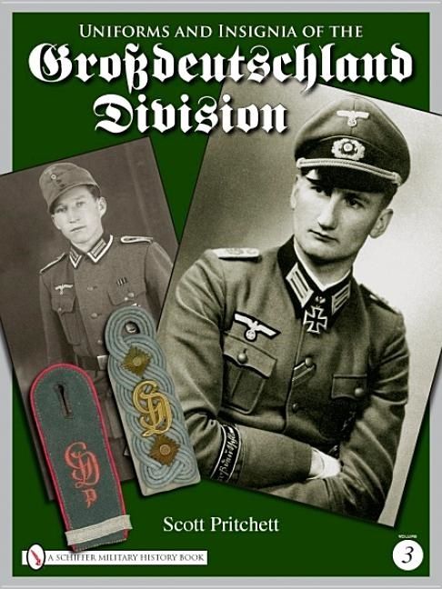 Uniforms and insignia of the grossdeutschland division - volume 3 | 0:e upplagan