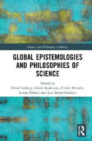 Global Epistemologies and Philosophies of Science