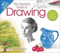 Art Class: The Essential Guide to Drawing - How to Create Your Own Artwork