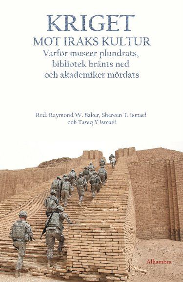 Kriget mot Iraks kultur | 1:a upplagan