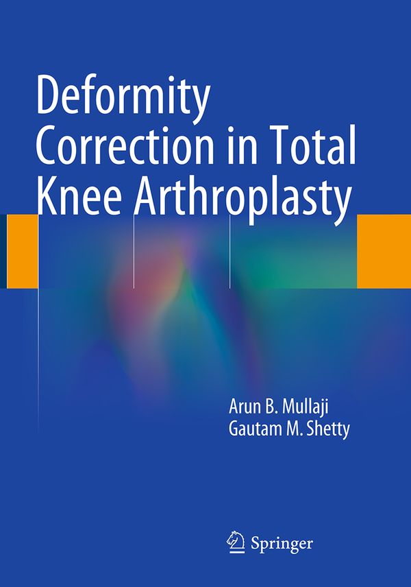 Deformity Correction in Total Knee Arthroplasty | 1:a upplagan