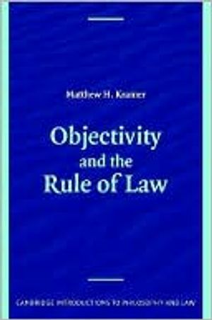 Objectivity and the Rule of Law