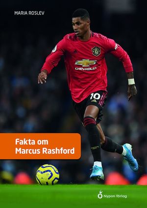 Fakta om Marcus Rashford | 1:a upplagan