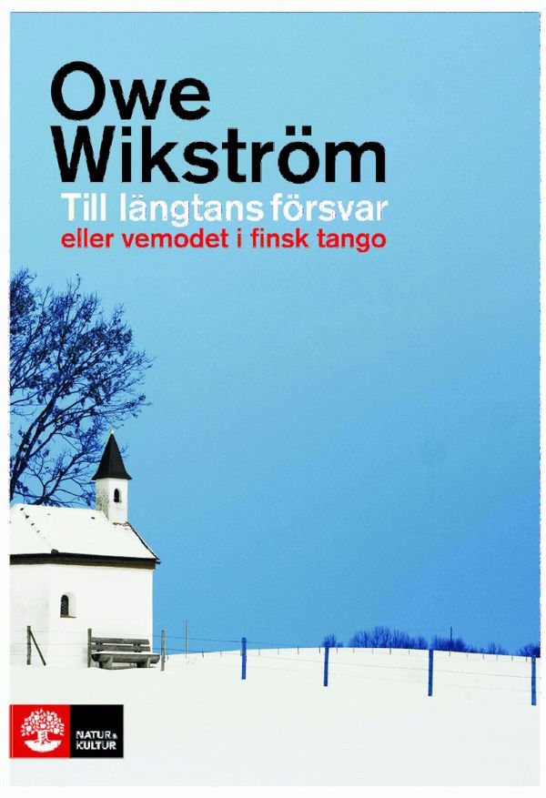 Till längtans försvar : eller vemodet i finsk tango | 3:e upplagan