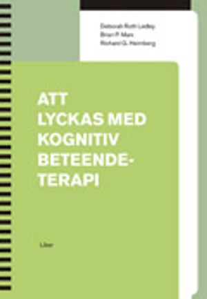 Att lyckas med kognitiv beteendeterapi | 1:a upplagan